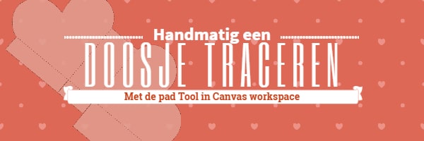 Lees meer over het artikel Handmatig een doosje traceren met de Pad tool in Canvas Workspace